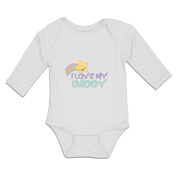 Long Sleeve Bodysuit Baby I Love My Daddy Boy & Girl Clothes Cotton