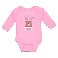 Long Sleeve Bodysuit Baby I Love My Daddy Bear Boy & Girl Clothes Cotton