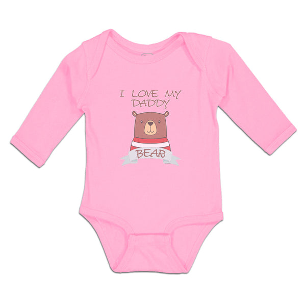 Long Sleeve Bodysuit Baby I Love My Daddy Bear Boy & Girl Clothes Cotton
