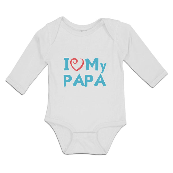 Long Sleeve Bodysuit Baby I Love My Papa Boy & Girl Clothes Cotton