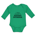 Long Sleeve Bodysuit Baby I Was Daddy's Fastest Swimmer Boy & Girl Clothes