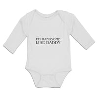 I'M Handsome like Daddy