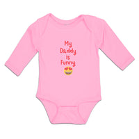 Long Sleeve Bodysuit Baby My Daddy Is Funny Boy & Girl Clothes Cotton