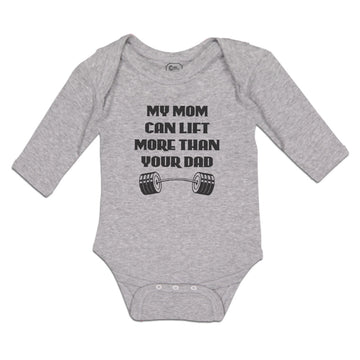 Long Sleeve Bodysuit Baby My Mom Can Lift More than Your Dad Boy & Girl Clothes
