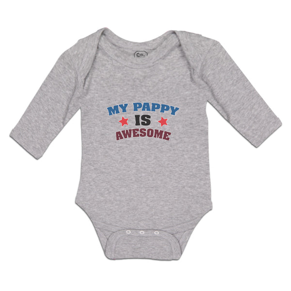 Long Sleeve Bodysuit Baby My Pappy Is Awesome Boy & Girl Clothes Cotton