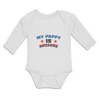 Long Sleeve Bodysuit Baby My Pappy Is Awesome Boy & Girl Clothes Cotton