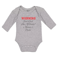 Long Sleeve Bodysuit Baby Warning Don'T Check out My Daddy! Mummy Is Psycho