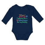 Long Sleeve Bodysuit Baby I Grow Wanna Systems Engineer like My Daddy Cotton