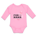 Long Sleeve Bodysuit Baby For My Nana Boy & Girl Clothes Cotton