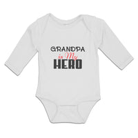 Long Sleeve Bodysuit Baby Grandpa Is My Hero Boy & Girl Clothes Cotton - Cute Rascals