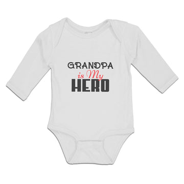 Long Sleeve Bodysuit Baby Grandpa Is My Hero Boy & Girl Clothes Cotton