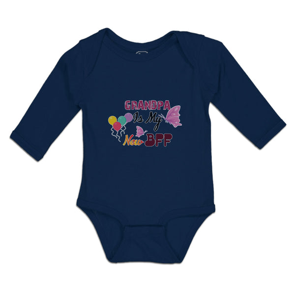 Long Sleeve Bodysuit Baby Grandpa Is My New Bff Boy & Girl Clothes Cotton - Cute Rascals