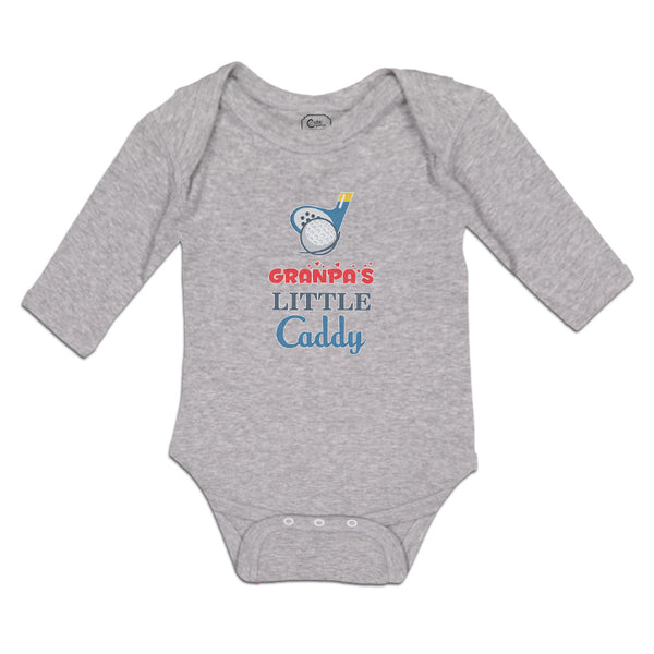 Long Sleeve Bodysuit Baby Grandpa's Little Caddy Boy & Girl Clothes Cotton - Cute Rascals