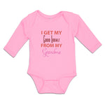 Long Sleeve Bodysuit Baby I Get My Good Looks from My Grandma Boy & Girl Clothes