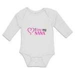 Long Sleeve Bodysuit Baby I Love My Nana Boy & Girl Clothes Cotton