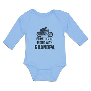 Long Sleeve Bodysuit Baby I'D Rather Be Riding with Grandpa Boy & Girl Clothes