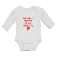 Long Sleeve Bodysuit Baby My Best Friend Is My Abuelito Boy & Girl Clothes