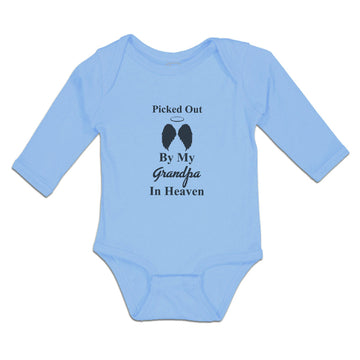 Long Sleeve Bodysuit Baby Picked out by My Grandpa in Heaven Boy & Girl Clothes