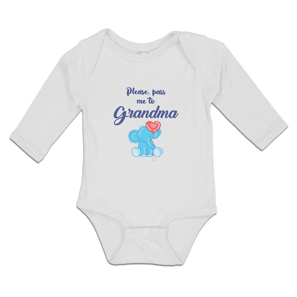Long Sleeve Bodysuit Baby Please, Pass Me to Grandma Boy & Girl Clothes Cotton