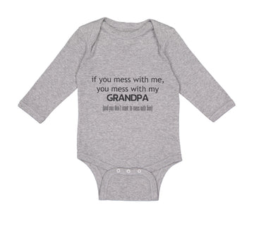 Long Sleeve Bodysuit Baby You Mess with Me You Mess with Grandpa Grandfather