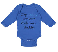 Long Sleeve Bodysuit Baby My Daddy Can out Code Your Daddy Programmer Cotton