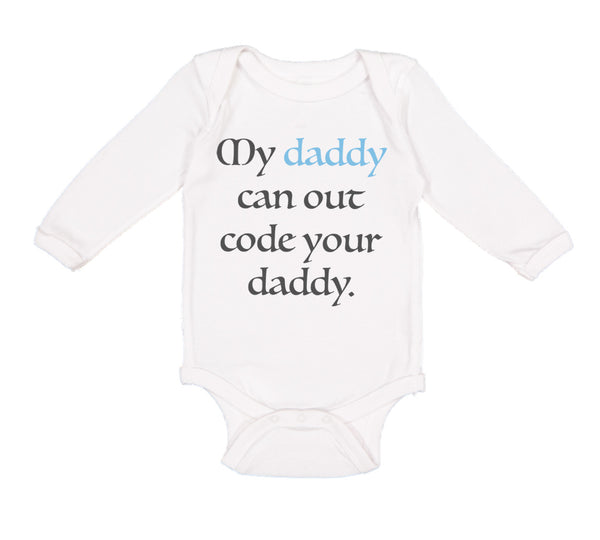 My Daddy Can out Code Your Daddy Programmer