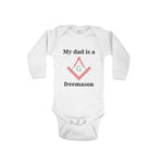 Long Sleeve Bodysuit Baby My Dad Is A Freemason Dad Father's Day Cotton