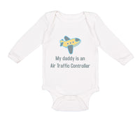 Long Sleeve Bodysuit Baby My Daddy Is An Air Traffic Controller Dad Father's Day