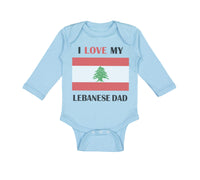 Long Sleeve Bodysuit Baby I Love My Lebanese Dad Father's Day Boy & Girl Clothes