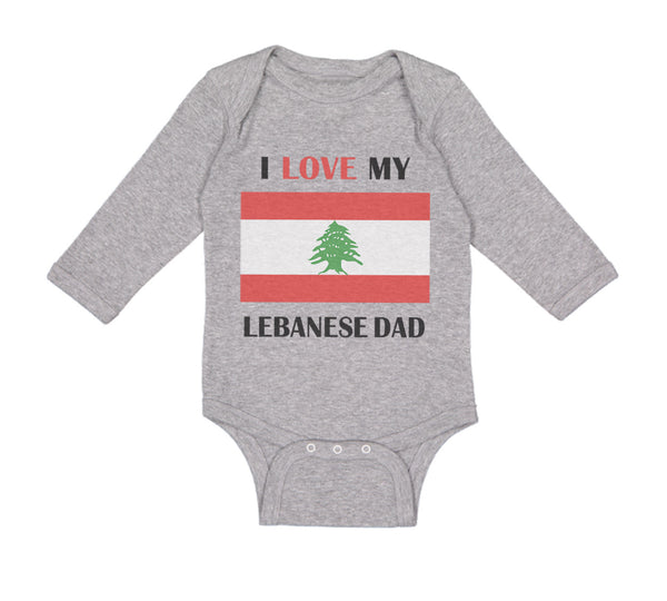 Long Sleeve Bodysuit Baby I Love My Lebanese Dad Father's Day Boy & Girl Clothes