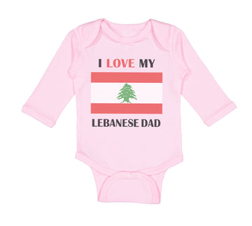 Long Sleeve Bodysuit Baby I Love My Lebanese Dad Father's Day Boy & Girl Clothes