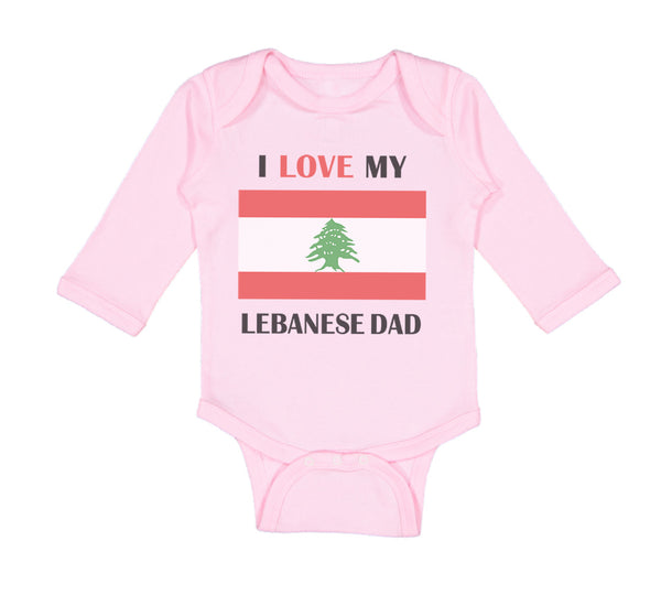 Long Sleeve Bodysuit Baby I Love My Lebanese Dad Father's Day Boy & Girl Clothes