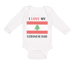 Long Sleeve Bodysuit Baby I Love My Lebanese Dad Father's Day Boy & Girl Clothes