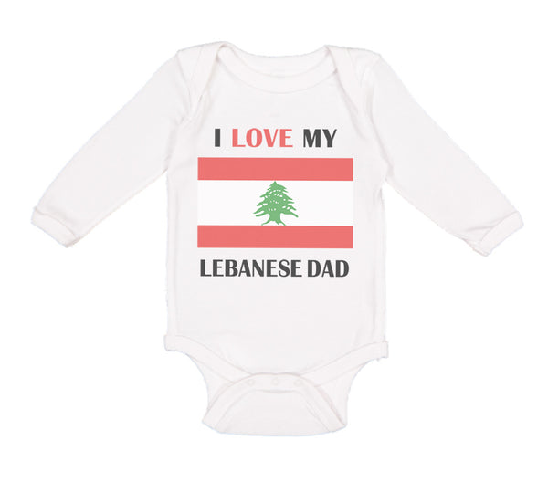 Long Sleeve Bodysuit Baby I Love My Lebanese Dad Father's Day Boy & Girl Clothes