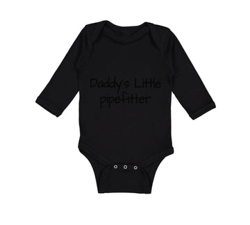 Long Sleeve Bodysuit Baby Daddy's Little Pipefitter Welder Dad Father's Day B