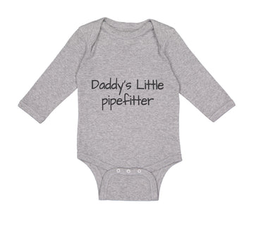 Long Sleeve Bodysuit Baby Daddy's Little Pipefitter Welder Dad Father's Day B