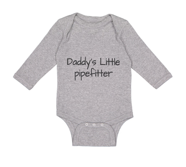 Long Sleeve Bodysuit Baby Daddy's Little Pipefitter Welder Dad Father's Day B - Cute Rascals