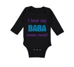 Long Sleeve Bodysuit Baby I Love My Baba Sooo Much Dad Father's Day Cotton