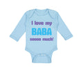 Long Sleeve Bodysuit Baby I Love My Baba Sooo Much Dad Father's Day Cotton