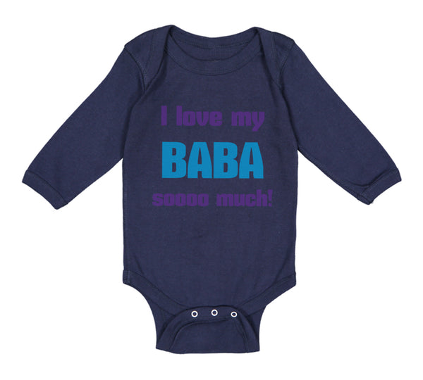 Long Sleeve Bodysuit Baby I Love My Baba Sooo Much Dad Father's Day Cotton