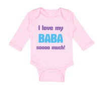 Long Sleeve Bodysuit Baby I Love My Baba Sooo Much Dad Father's Day Cotton