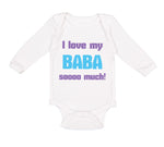 Long Sleeve Bodysuit Baby I Love My Baba Sooo Much Dad Father's Day Cotton