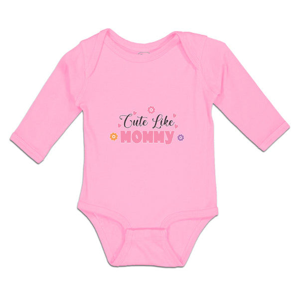 Long Sleeve Bodysuit Baby Cute like Mommy Boy & Girl Clothes Cotton - Cute Rascals