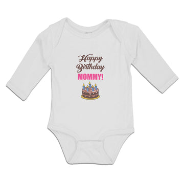 Long Sleeve Bodysuit Baby Happy Birthday Mommy! Boy & Girl Clothes Cotton