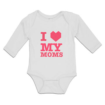 Long Sleeve Bodysuit Baby I Love My Moms Boy & Girl Clothes Cotton