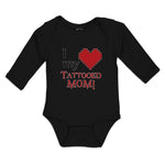 Long Sleeve Bodysuit Baby I Love My Tattooed Mom! Boy & Girl Clothes Cotton