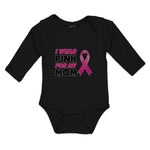 Long Sleeve Bodysuit Baby I Wear Pink for My Mom Boy & Girl Clothes Cotton