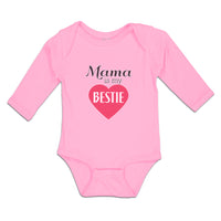 Long Sleeve Bodysuit Baby Mama Is My Bestie Boy & Girl Clothes Cotton