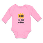 Long Sleeve Bodysuit Baby Mom Is The Bomb Boy & Girl Clothes Cotton
