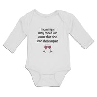 Long Sleeve Bodysuit Baby Mummy Is Way More Fun Now That She Can Drink Again